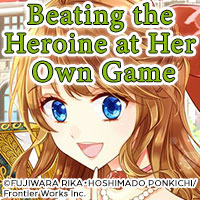 Beating the Heroine at Her Own Game