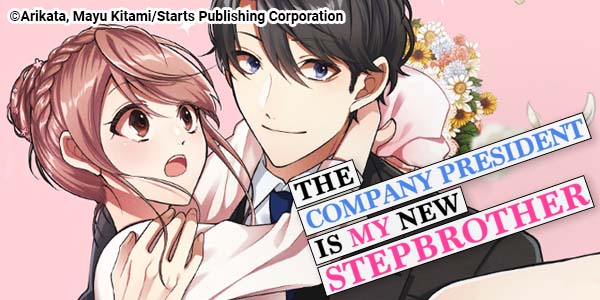 Ch. 1 FREE until Mar. 25: The Company President Is My New Stepbrother