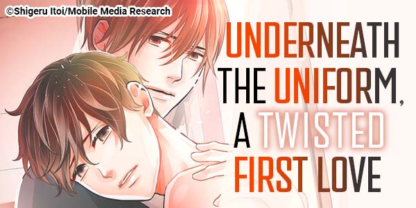 Ch. 1 FREE until Feb. 26: Underneath the Uniform: A Twisted First Love