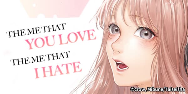 Ch. 1 FREE until Jun. 13: The Me That You Love, The Me That I Hate