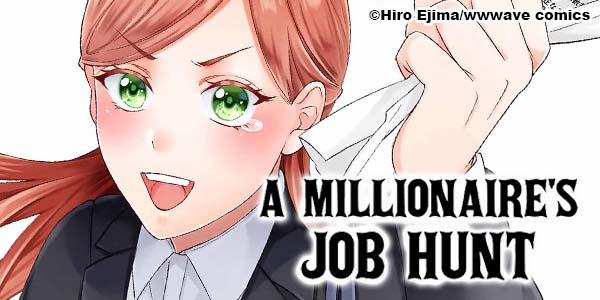 Ch. 1 FREE until Nov. 5: A Millionaire's Job Hunt