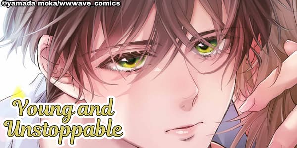 Ch. 1 FREE until Jun. 24: Young and Unstoppable