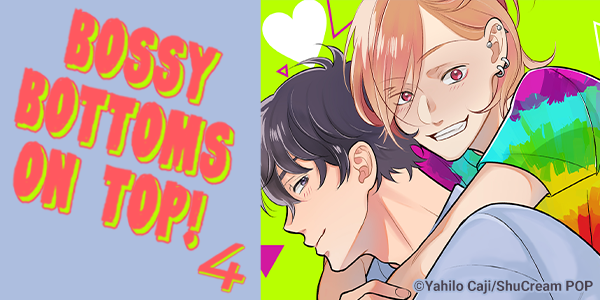 Ch. 4 of the Final Volume Out Now: Bossy Bottoms On Top!