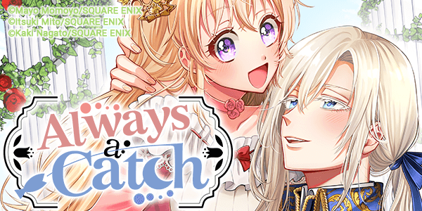 Ch. 14-28 Out Now: Always a Catch