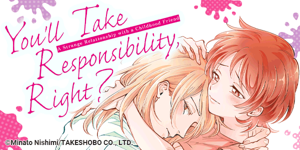 You'll Take Responsibility, Right? A Strange Relationship with a Childhood Friend