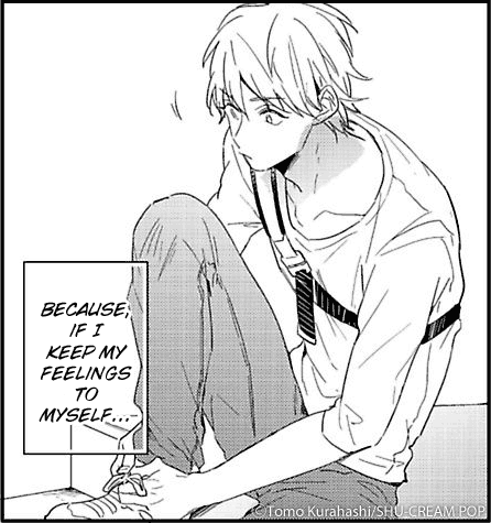 Because if  I keep my feelings to myself...