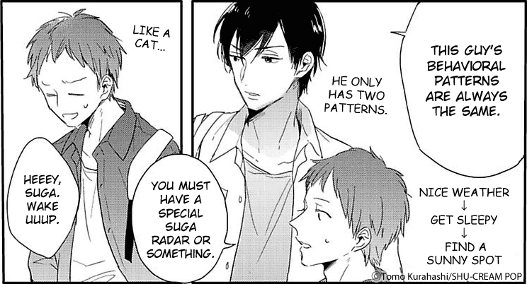 You must have a special Suga radar or something.