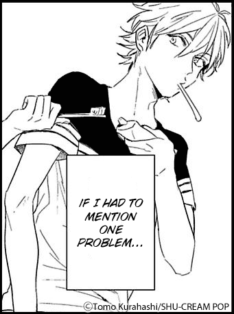 If I had to mention one problem...