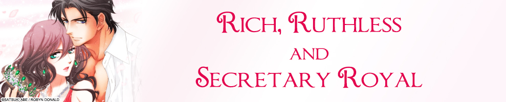 RICH, RUTHLESS AND SECRETLY ROYAL