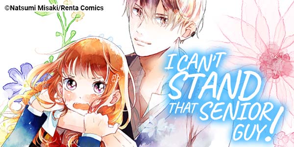 Ch. 1 FREE until Feb. 25: I Can't Stand That Senior Guy