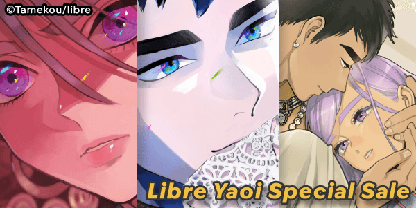Libre Yaoi Special Sale: Popular BL titles on sale!