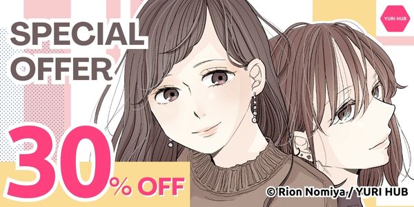 Offer ends Oct. 30! Get 30% OFF on Rion Nomiya's Yuri (GL) Manga!