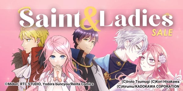 Saint and Ladies Sale: Enjoy FREE chapters and 30% OFF until Jan. 21 (JST)