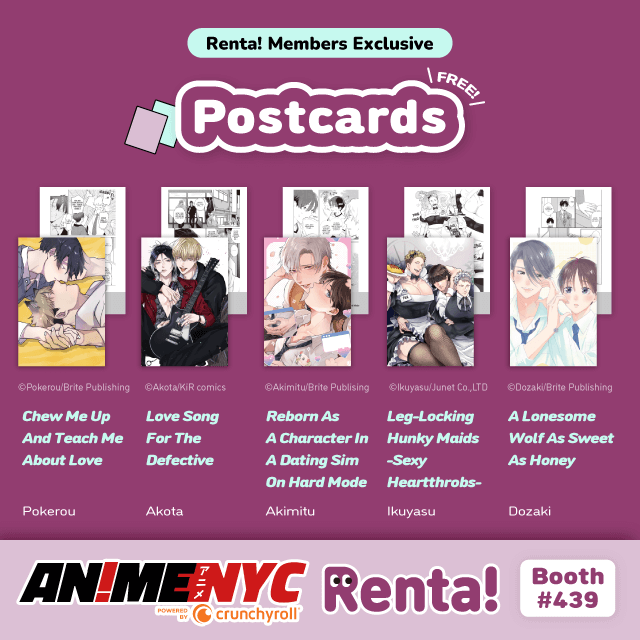 We are giving out 5 different postcards featuring your favorite BL manga to any Renta! members.