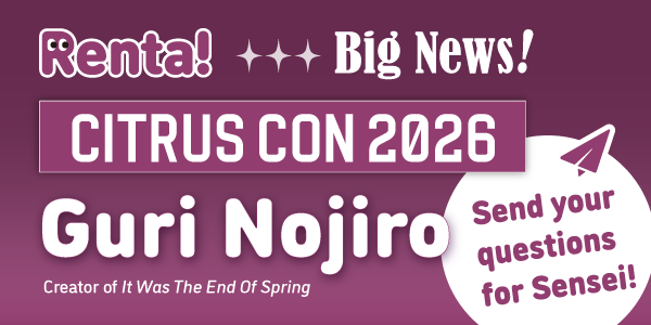 Big news! Join us at Citrus Con 2026 with special guest Guri Nojiro! EVENT