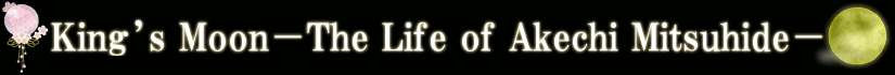 Kings MoonThe Life of Akechi Mitsuhide