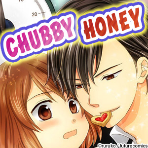 CHUBBY HONEY -THE SADISTIC CEO AND THE SWEET DIET SUPPLEMENT-