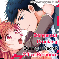 Dangerous Pranking During a Secret Office Romance