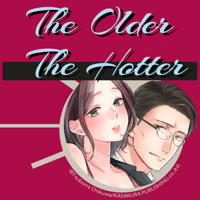 The Older, The Hotter