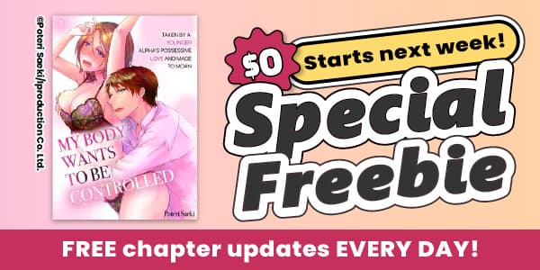 Special Freebie update! Read free chapters every day!