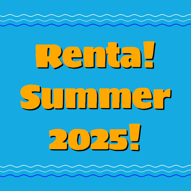 Renta! Summer 2025!