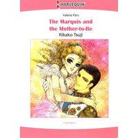 [Sold by Chapter] The Marquis and the Mother-To-Be