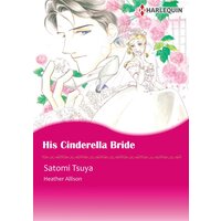 [Sold by Chapter] His Cinderella Bride