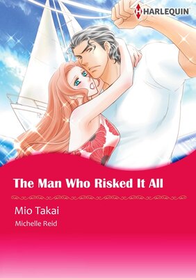 [Sold by Chapter] The Man Who Risked It All