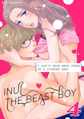 Inui The Beast Boy -I Don't Know What Turns On a Younger Man!- (4)