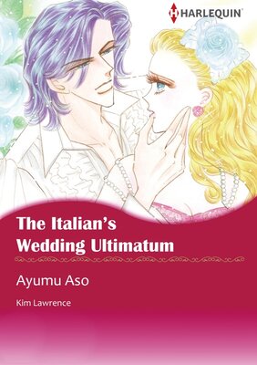 [Sold by Chapter] The Italian’s Wedding Ultimatum