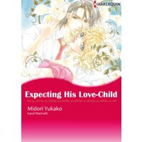 [Sold by Chapter] Expecting His Love-Child
