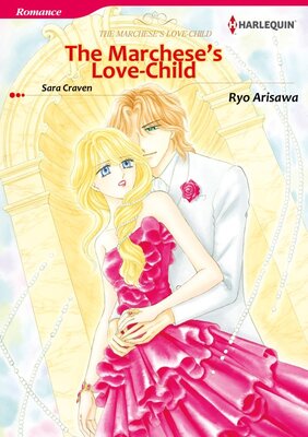 [Sold by Chapter] The Marchese's Love-Child vol.9