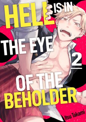 Hell Is In The Eye Of The Beholder (2)