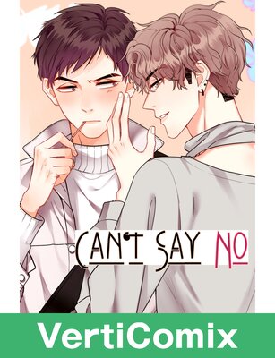 Can't Say No [VertiComix]