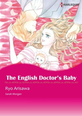 [Sold by Chapter] The English Doctor's Baby