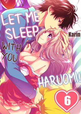 Let Me Sleep with You, Haruomi!(6)