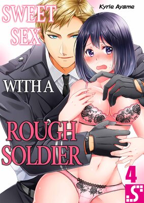 Sweet Sex With a Rough Soldier(4)