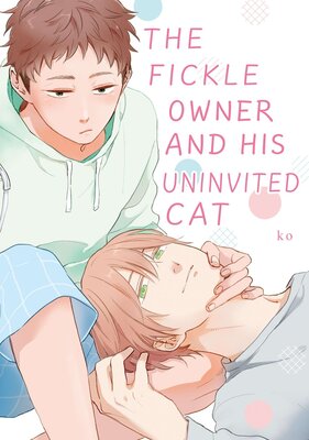 [Sold by Chapter] The Fickle Owner and His Uninvited Cat [Plus Bonus Page and Digital-Only Bonus] (2)