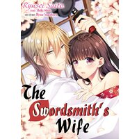 [Sold by Chapter] The Swordsmith's Wife