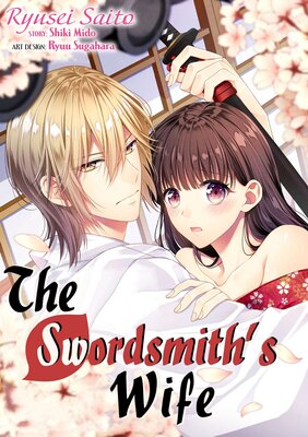 [Sold by Chapter] The Swordsmith's Wife (1)