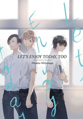 [Sold by Chapter] Let's Enjoy Today,Too [Plus Bonus Page and Digital-Only Bonus] (1)
