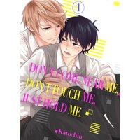 Don't Come Near Me, Don't Touch Me, Just Hold Me [Plus Bonus Page]