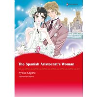 [Sold by Chapter] The Spanish Aristocrat's Woman