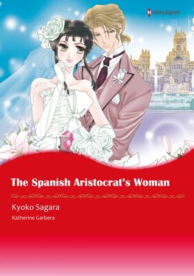 [Sold by Chapter] The Spanish Aristocrat's Woman vol.2