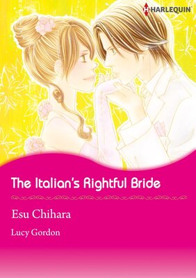 [Sold by Chapter] The Italian’s Rightful Bride
