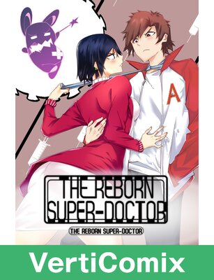 The Reborn Super-Doctor [VertiComix]