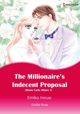 [Sold by Chapter] The Millionaire's Indecent Proposal vol.1