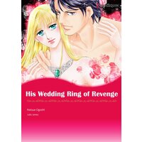 [Sold by Chapter] His Wedding Ring of Revenge