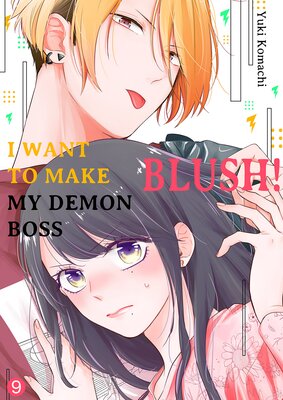 I Want to Make My Demon Boss Blush! 9