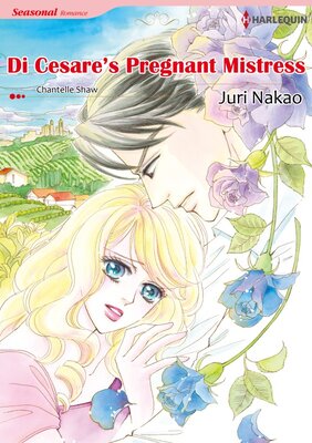 [Sold by Chapter] Di Cesare's Pregnant Mistress_09